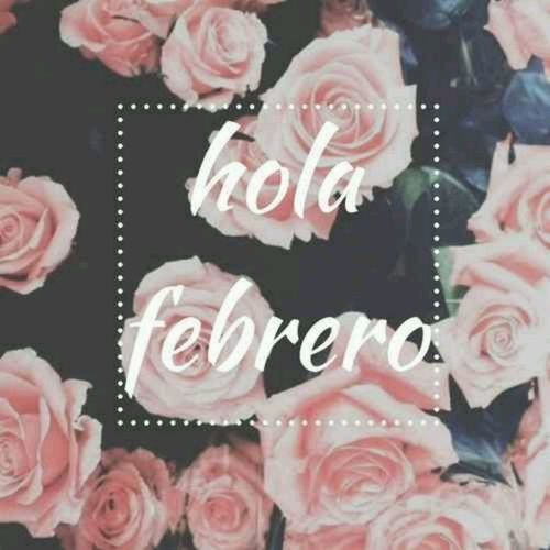 Hola febero Hola febero
