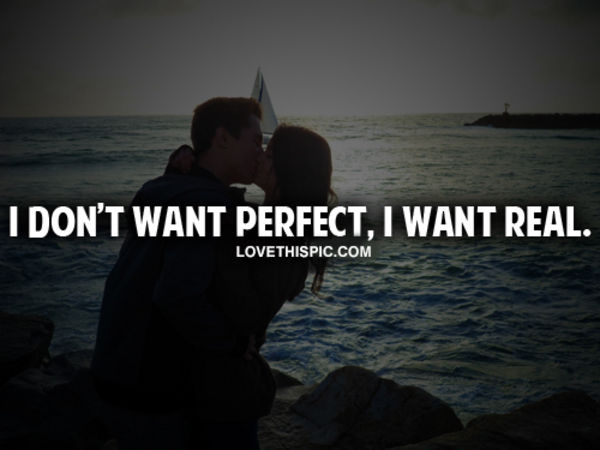 I Don't Want Perfect I Don't Want Perfect
