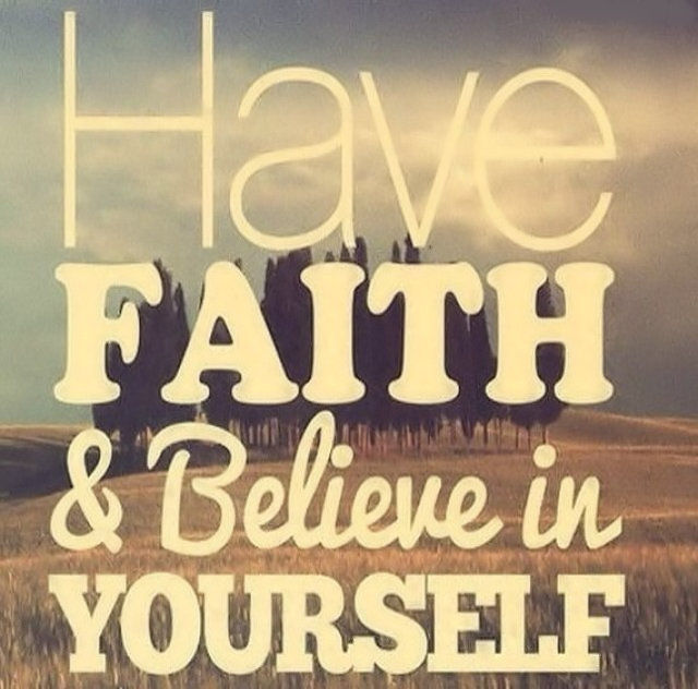 Believe In Yourself Believe In Yourself