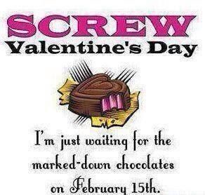 Screw Valentines Day Screw Valentines Day