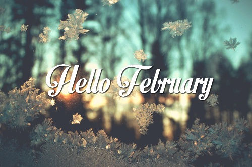 Hello February Hello February