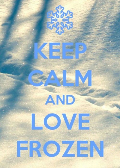 Keep calm and love frozen Keep calm and love frozen