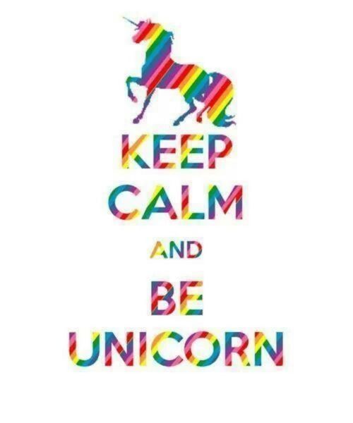 Keep calm and be unicorn Keep calm and be unicorn