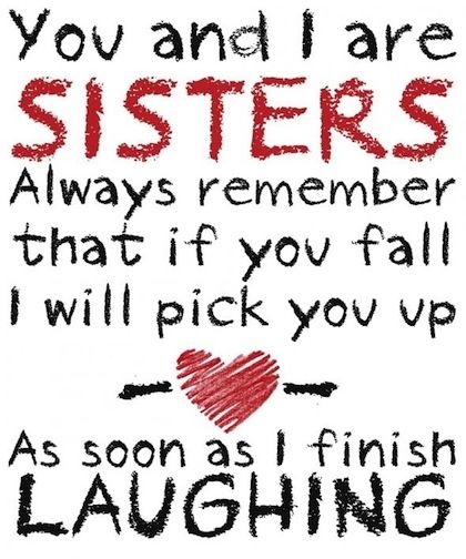 You and I are sisters
