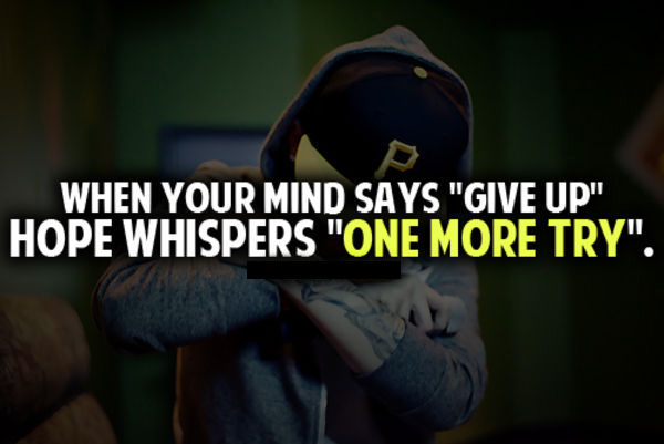 When Your Mind Says Give Up
