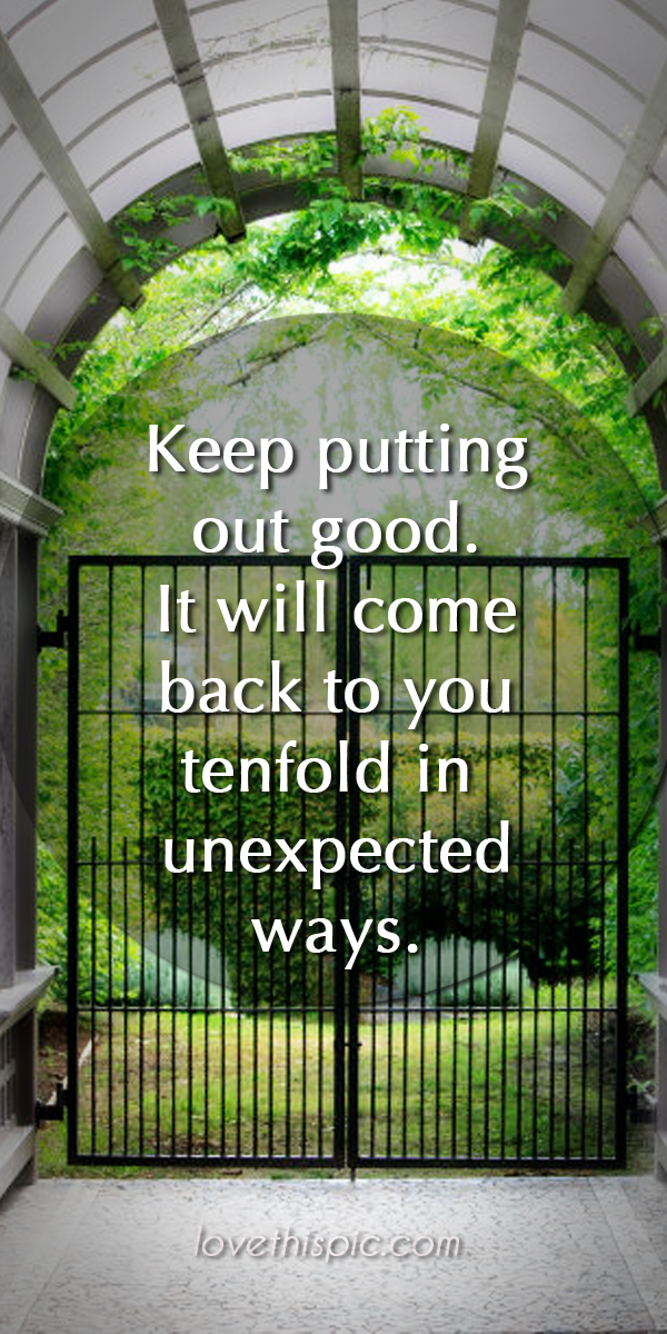 Keep putting out good