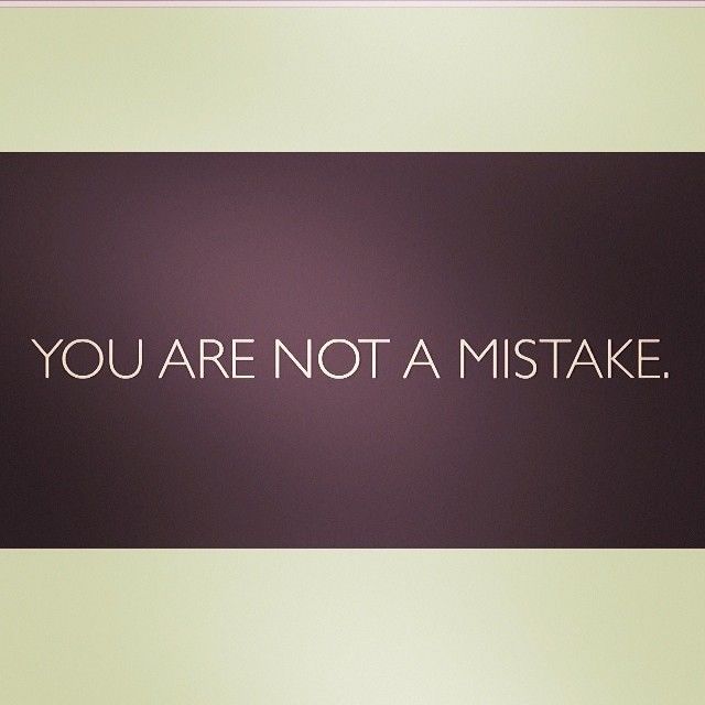 You are not mistake You are not mistake