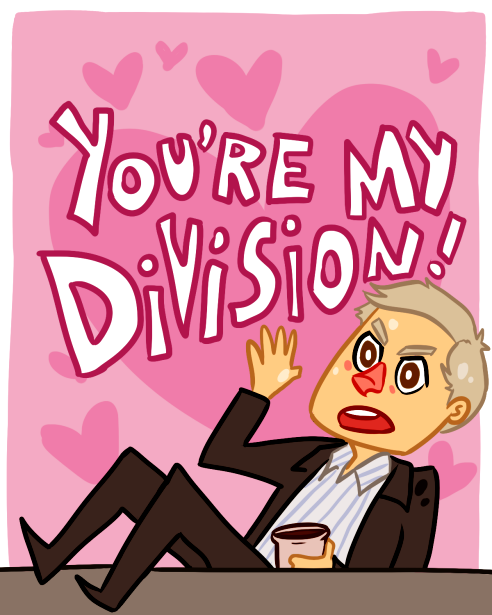 You are my division You are my division