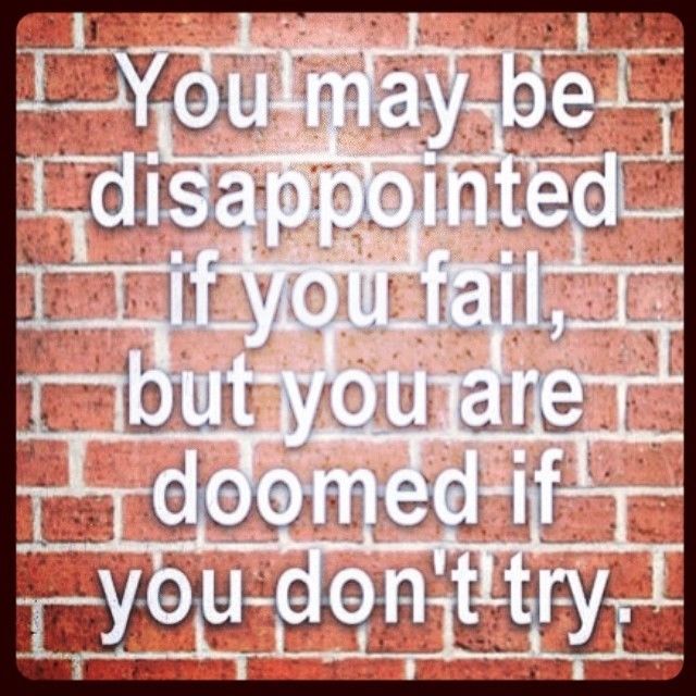 You are doomed if you dont try You are doomed if you dont try