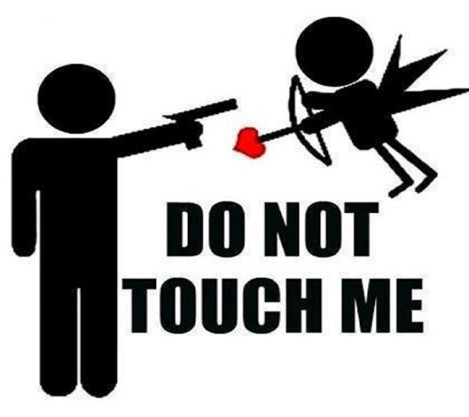 Do not touch me