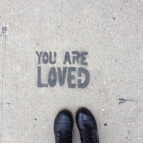 you are loved