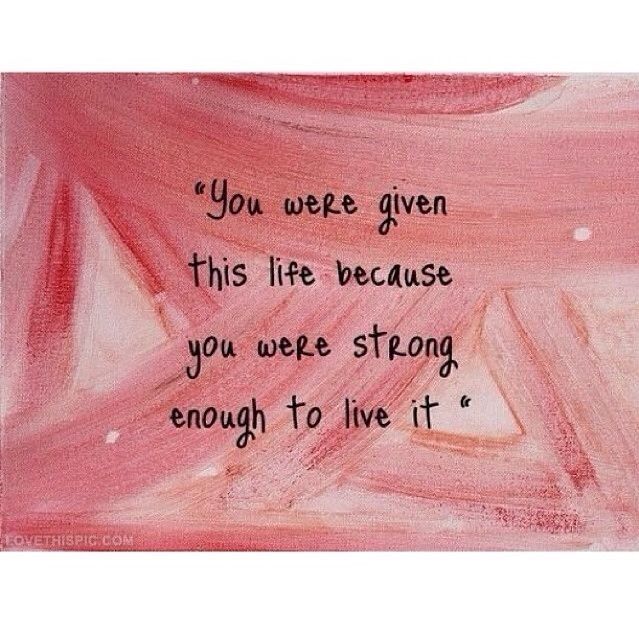 Strong Enough to Live It