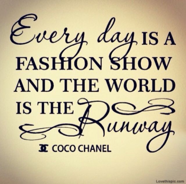 Every Day Is A Fashion Show