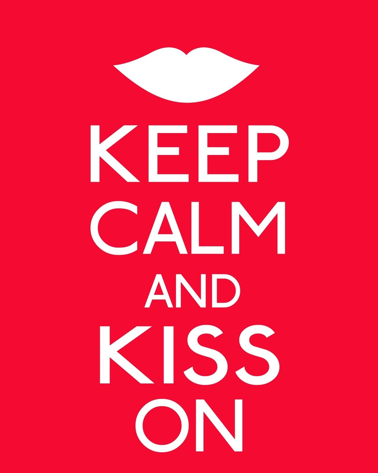 Keep calm and kiss on Keep calm and kiss on