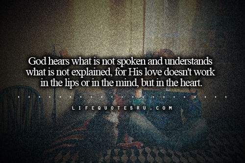 God hears what is not spoken God hears what is not spoken