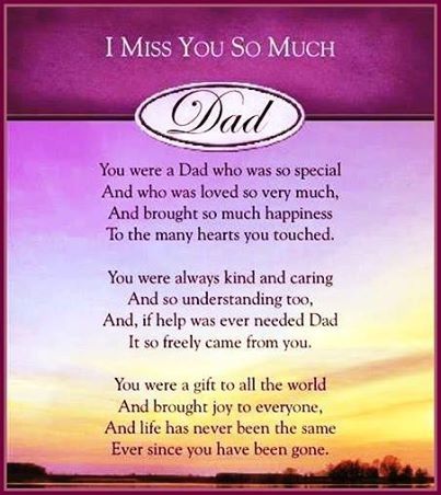 I miss you so much Dad