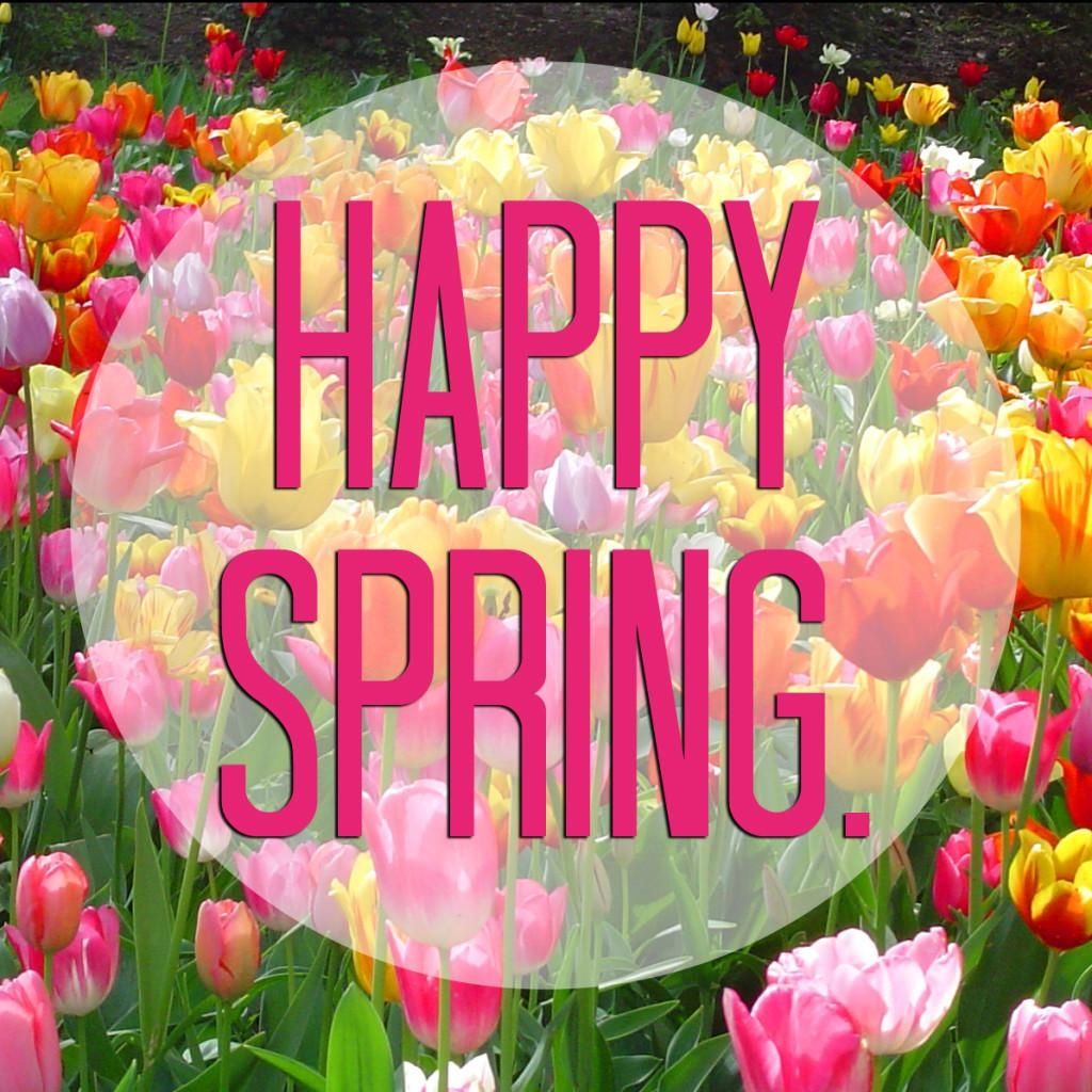 Happy Spring Happy Spring