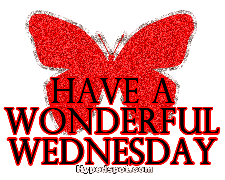 Have a wonderful wednesday
