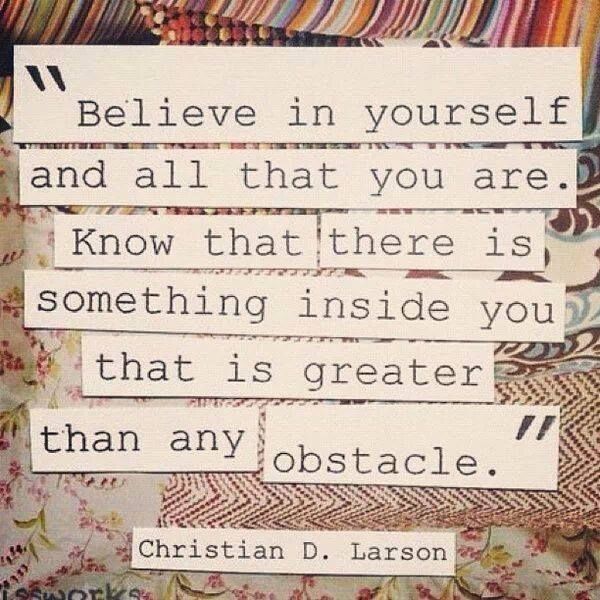 Believe in yourself