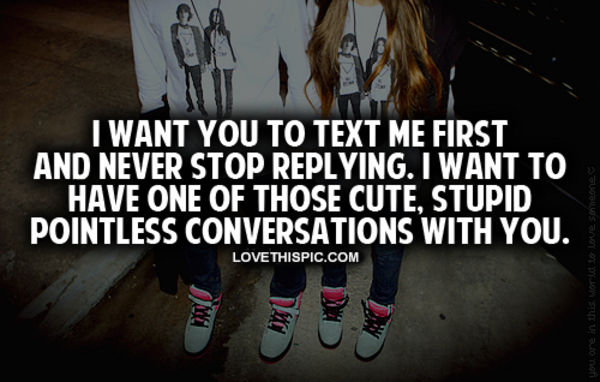 I Want You To Text Me First I Want You To Text Me First