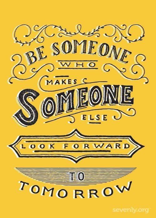 Be someone Be someone