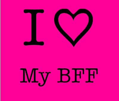 I love my BFF