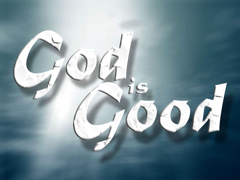 God is Good God is Good