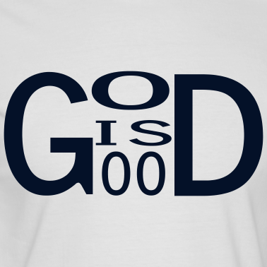 God is Good God is Good