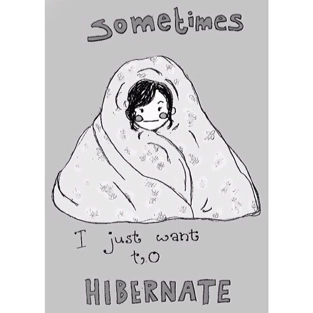 Sometimes i just want to hibernate Sometimes i just want to hibernate