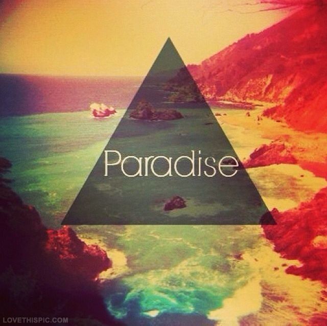 Paradise Paradise