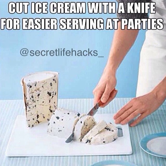 Cut ice cream with a knife for easier serving Cut ice cream with a knife for easier serving