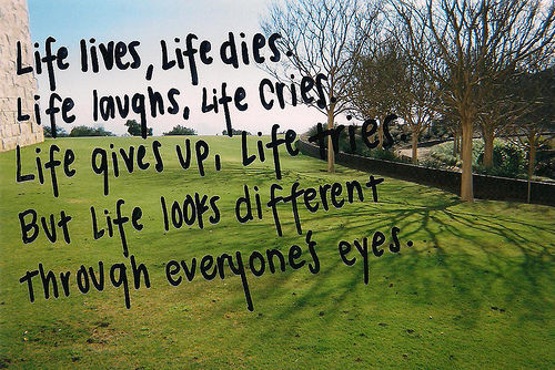 Life lives, life dies Life lives, life dies