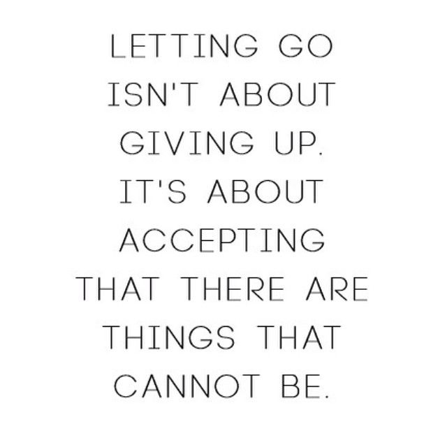 Letting go isnt about giving up