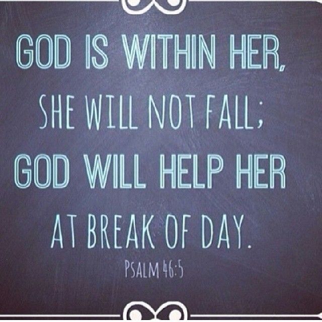 God is within her, God will help her