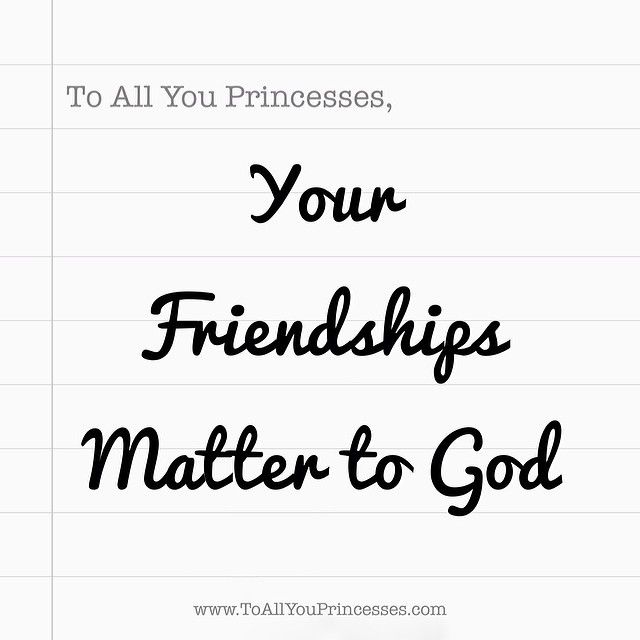 Your friendships matter to God
