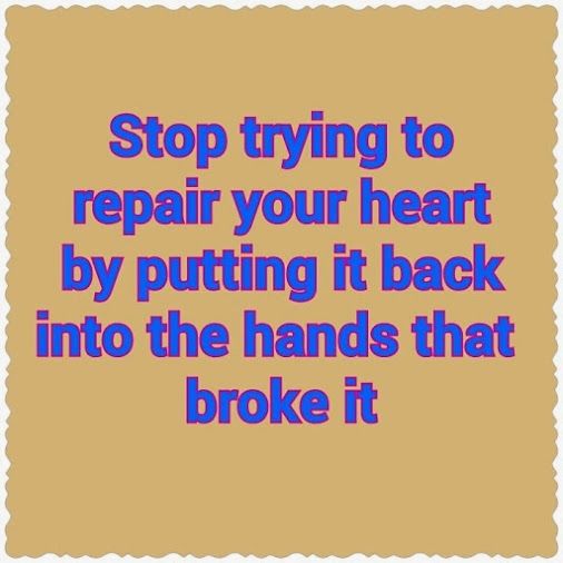 Stop trying to repair your hert Stop trying to repair your hert