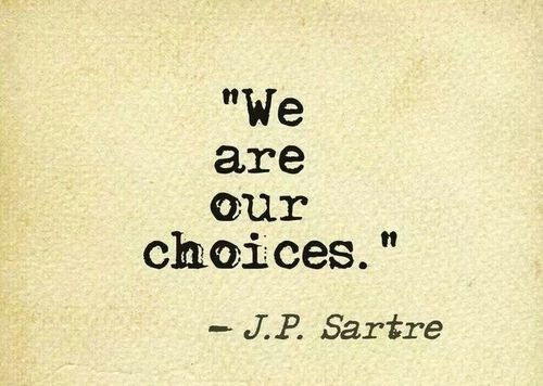 We are our choices