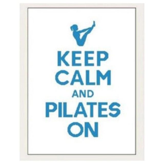 Keep calm and pilates on