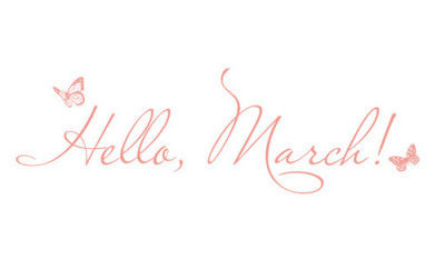 Hello March Hello March