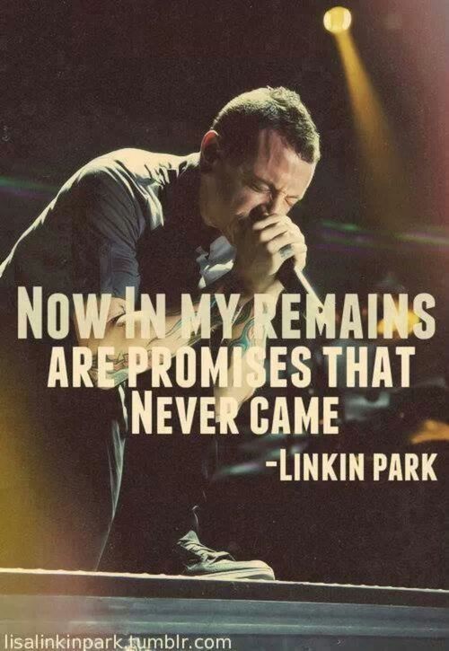 Now im my remains are promises that never came