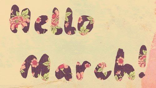 Hello March