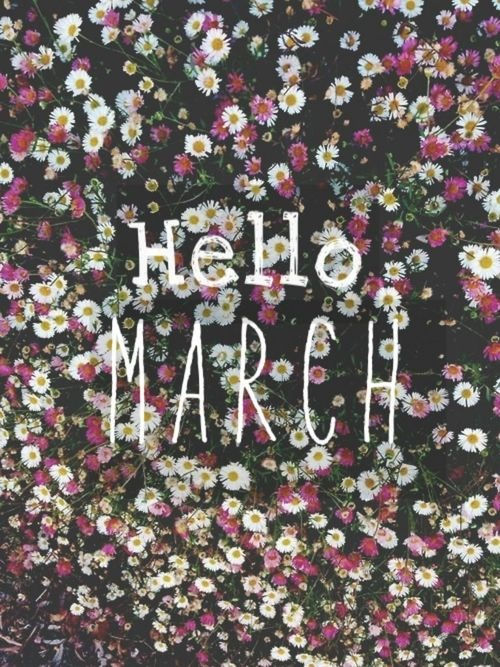 Hello March