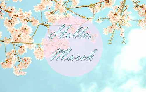 Hello March