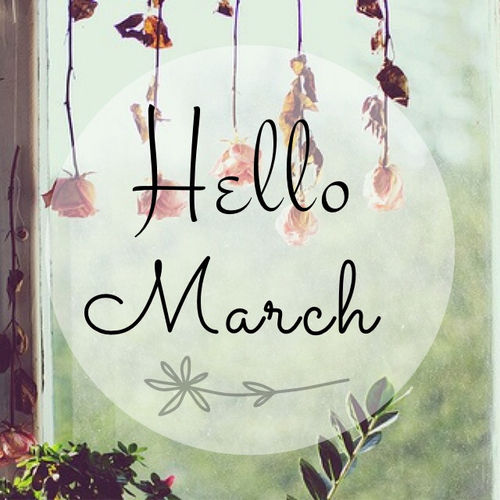 Hello March