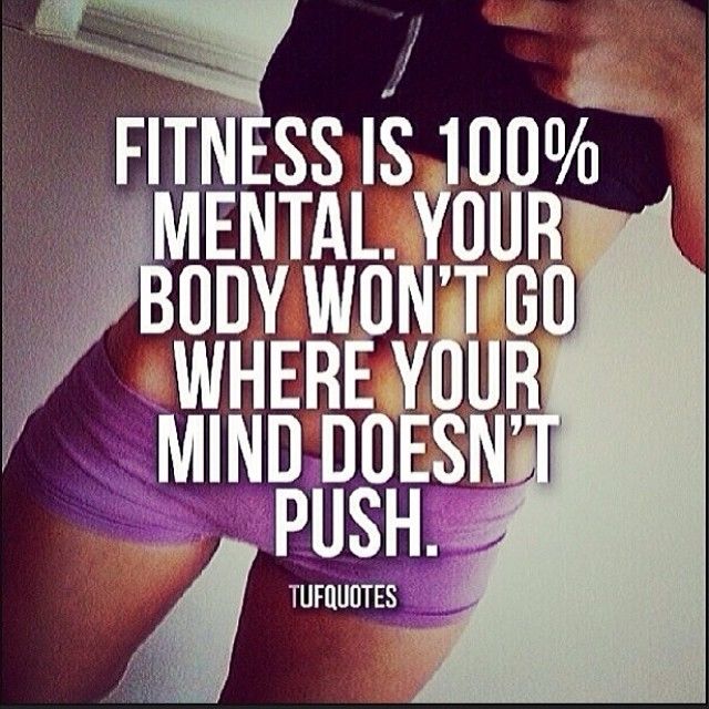Fitness is 100 percent mental