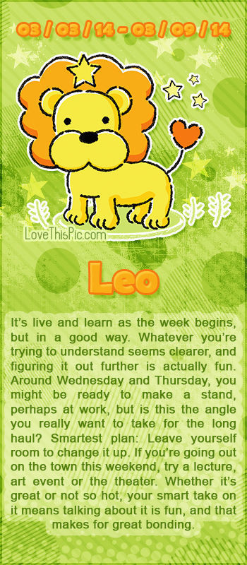 WEEKLY HOROSCOPE 3/3/14 - 3/9/14