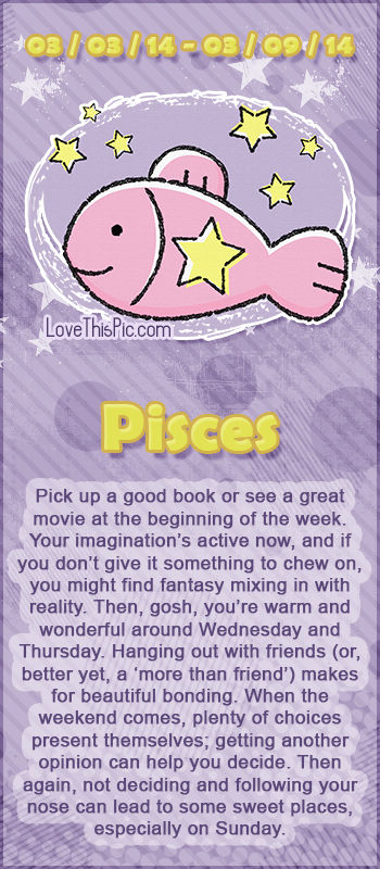 WEEKLY HOROSCOPE 3/3/14 - 3/9/14 WEEKLY HOROSCOPE 3/3/14 - 3/9/14