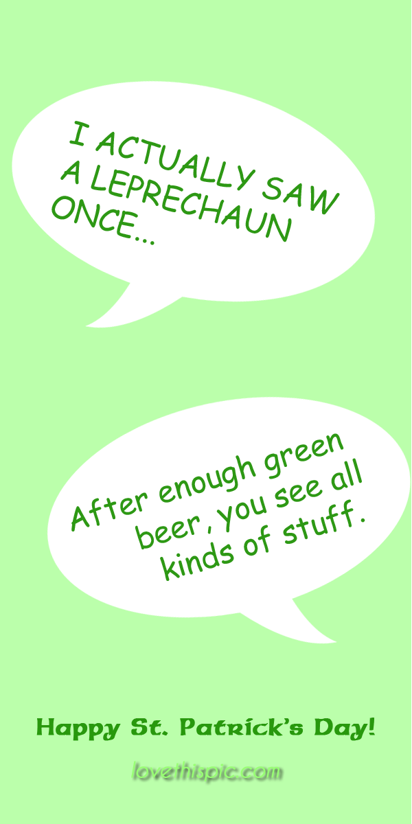 I saw a leprechaun I saw a leprechaun
