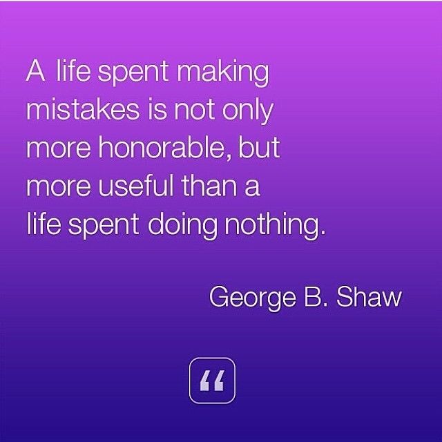 A life spent making mistakes