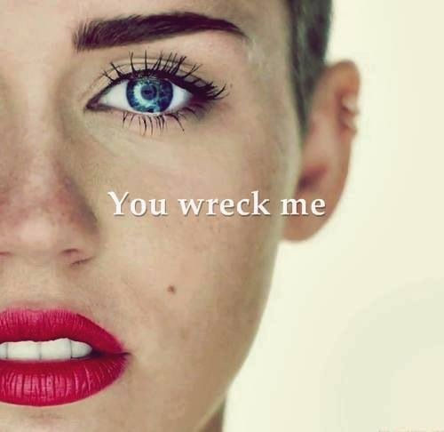 You wreck me